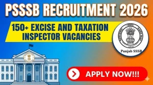 PSSSB Excise Inspector Recruitment 2026 Online Form OUT – Apply Online for 197 Posts
