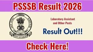 PSSSB Laboratory Assistant, Junior Draftsman and Other Posts Result 2026 - Download Scorecard @sssb.punjab.gov.in