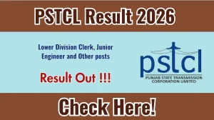 PSTCL Result 2026 OUT For Lower Division Clerk, Junior Engineer and Other Post (Direct Link) - Download Scorecard @ pstcl.org