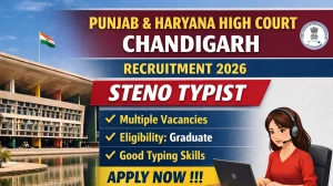 Punjab and Haryana High Court Chandigarh Steno Typist Recruitment 2026 - Apply Online for 25 Posts