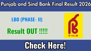 Punjab and Sind Bank LBO (PHASE- II) Final Result 2026 OUT - Download Scorecard @punjabandsind.bank.in Punjab and Sind Bank LBO (PHASE- II) Final Result 2026 OUT - Download Scorecard @punjabandsind.bank.in