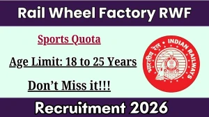 Rail Wheel Factory RWF Sports Quota Recruitment 2026 - Apply Offline