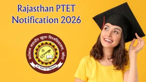 Rajasthan PTET Notification 2026 Out - Apply Online, Exam Date, Eligibility & Syllabus Rajasthan PTET Notification 2026 Out - Apply Online, Exam Date, Eligibility & Syllabus