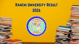 Ranchi University Result 2026 Out at ranchiuniversity.ac.in Direct Link to Download UG and PG Courses Result