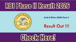 RBI Grade B Officer (DSIM) Phase II Result 2026 - Download Scorecard @rbi.org.in