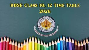 RBSE 10th and 12th Time Table 2026 Out rajeduboard.rajasthan.gov.in Check Time Table Here