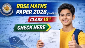 RBSE 10th Maths Answer Key 2026 (Unofficial) – Full Paper Solution & Question-Wise Answers