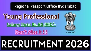 Regional Passport Office Hyderabad Young Professional Recruitment 2026 - Apply Offline