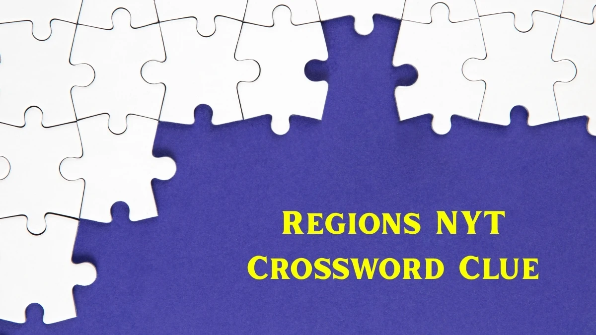 Regions NYT Crossword Clue