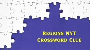 Regions NYT Crossword Clue