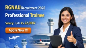 RGNAU Professional Trainee Recruitment 2026 - Apply Offline