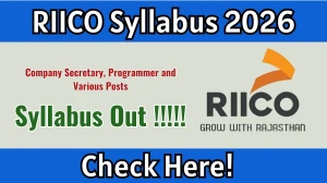 RIICO Syllabus 2026 for Company Secretary, Programmer and Various Posts Syllabus 2026 - Download PDF & Exam Pattern RIICO Syllabus 2026 for Company Secretary, Programmer and Various Posts Syllabus 2026 - Download PDF & Exam Pattern