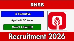 RNSB Jr Executive Recruitment 2026 - Apply Online