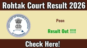 Rohtak Court Peon Result 2026 - Check Eligible List @rohtak.dcourts.gov.in