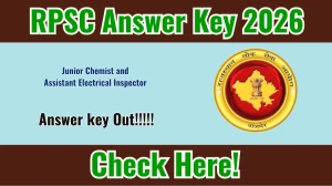 RPSC Junior Chemist and Assistant Electrical Inspector Answer Key 2026 - Download PDF & Raise Objection