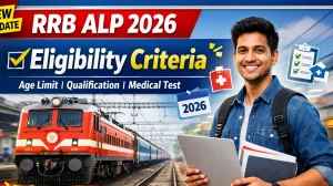 RRB ALP Eligibility Criteria 2026: Age Limit, Qualification, Medical Standards