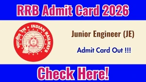 RRB JE Admit Card 2026 Out - CBT 1 Hall Ticket Download Here RRB JE Admit Card 2026 Out - CBT 1 Hall Ticket Download Here