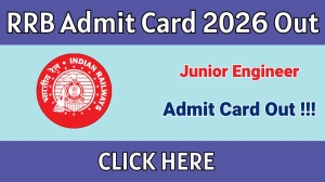 RRB JE Admit Card 2026 Out - Download Hall Ticket