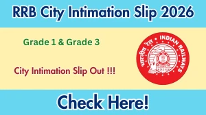 RRB Technician Grade 1 & Grade 3 City Intimation Slip 2026 Out – Download Link Here