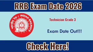 RRB Technician Grade 3 Exam Date 2026 Out at rrbbnc.gov.in – Check Exam Schedule & Details