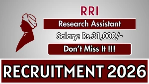 RRI Research Assistant Recruitment 2026 - Apply Online