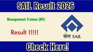 SAIL MT Result 2026 (Direct Link) - Download Scorecard @ sail.co.in