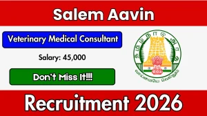 Salem Aavin Veterinary Medical Consultant Recruitment 2026 – Walk in
