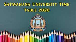 Satavahana University Time Table 2026 (Out) – MBA, MCA, PG CBCS, PDC Exam Date PDF @ satavahana.ac.in Satavahana University Time Table 2026 (Out) – MBA, MCA, PG CBCS, PDC Exam Date PDF @ satavahana.ac.in