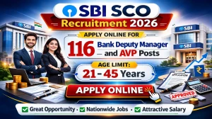 SBI SCO Recruitment 2026 - Apply Online for 116 Bank Deputy Manager and AVP Posts