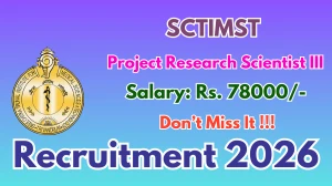 SCTIMST Project Research Scientist III Recruitment 2026 – Apply Online