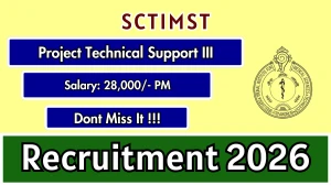 SCTIMST Project Technical Support III Recruitment 2026 - Walkin
