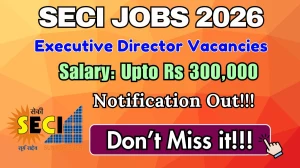 SECI Executive Director Recruitment 2026 - Apply Online