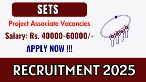 SETS Project Associate Recruitment 2026 - Apply Online