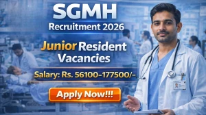 SGMH Junior Resident Recruitment 2026 – Walk in for 46 Posts