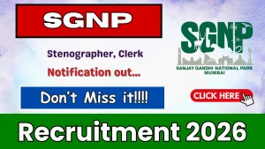 SGNP Recruitment 2026 - Apply Offline for Stenographer, Clerk Posts