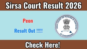 Sirsa Court Peon Result 2026 - Check Eligible Candidates List @sirsa.dcourts.gov.in