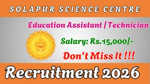 Solapur Science Centre Recruitment 2026 - Apply Online for Education Assistant A / Technician Posts Solapur Science Centre Recruitment 2026 - Apply Online for Education Assistant A / Technician Posts