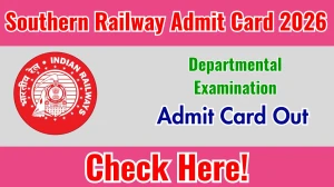 Southern Railway Departmental Examination Admit Card 2026 - Download Here Southern Railway Departmental Examination Admit Card 2026 - Download Here