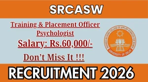 SRCASW Recruitment 2026 - Apply Online for Training & Placement Officer/ Psychologist Posts