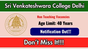 Sri Venkateshwara College Delhi Non Teaching Recruitment 2026 - Apply Online Sri Venkateshwara College Delhi Non Teaching Recruitment 2026 - Apply Online