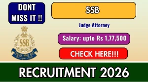 SSB Judge Attorney Recruitment 2026 - Apply Offline