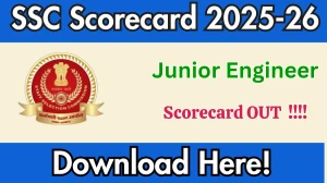 SSC JE Scorecard 2025-26 - Download Scorecard @ssc.gov.in
