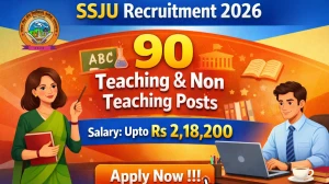SSJU Recruitment 2026 - Apply Offline for 90 Teaching and Non Teaching Posts