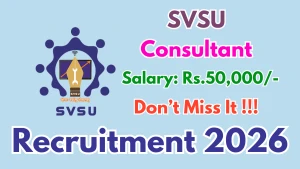 SVSU Consultant Recruitment 2026 - Walkin