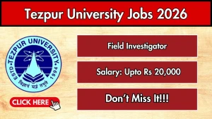 Tezpur University Field Investigator Recruitment 2026 - Apply Online Tezpur University Field Investigator Recruitment 2026 - Apply Online