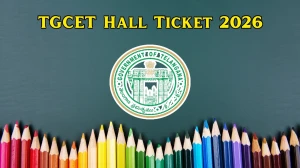 TGCET Hall Ticket 2026 Released: Download @ tgcet.cgg.gov.in TGCET Hall Ticket 2026 Released: Download @ tgcet.cgg.gov.in