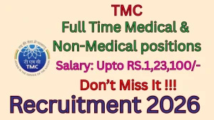 TMC Recruitment 2026 - Apply Online for 13 Full time Medical & Non-Medical positions Posts