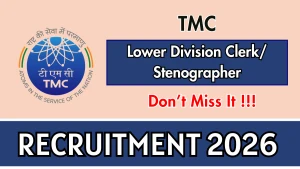 TMC Recruitment 2026 - Apply Online for Lower Division Clerk/ Stenographer Posts