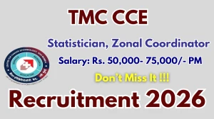 TMC CCE Recruitment 2026 – Apply Online for 03 Statistician, Zonal Coordinator Posts