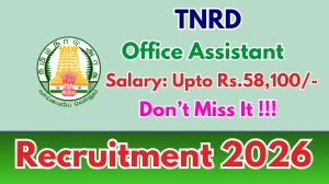 TNRD Office Assistant Recruitment 2026 - Apply Offline